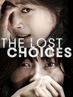 Watch The Lost Choices Gomovies