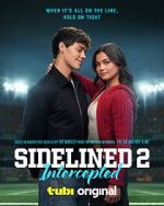 Watch Sidelined 2: Intercepted Gomovies