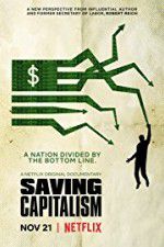 Watch Saving Capitalism Gomovies