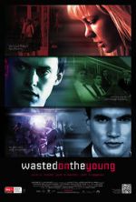 Watch Wasted on the Young Gomovies