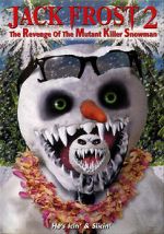 Watch Jack Frost 2: Revenge of the Mutant Killer Snowman Gomovies