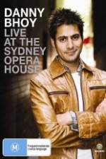 Watch Danny Bhoy Live At The Sydney Opera House Gomovies
