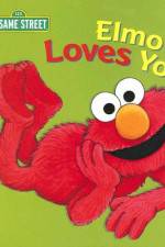 Watch Elmo Loves You Gomovies