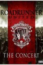 Watch Roadrunner United The Concert Gomovies