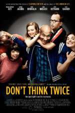 Watch Dont Think Twice Gomovies