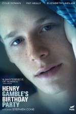 Watch Henry Gamble's Birthday Party Gomovies