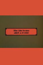 Watch The Big House Ain\'t a Home Gomovies