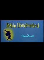 Watch Robin Hoodwinked Gomovies