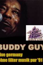 Watch Buddy Guy: Live in Germany Gomovies