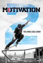 Watch Motivation 2: The Chris Cole Story Gomovies