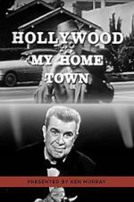 Watch Hollywood My Home Town Gomovies