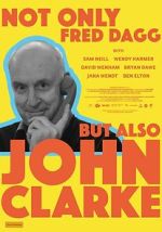 Watch Not Only Fred Dagg But Also John Clarke Gomovies