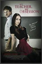 Watch My Teacher, My Obsession Gomovies