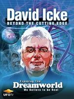 Watch David Icke: Beyond the Cutting Edge Gomovies