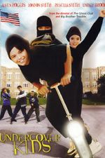 Watch Undercover Kids Gomovies