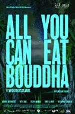 Watch All You Can Eat Buddha Gomovies
