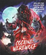 Watch Cocaine Werewolf Gomovies