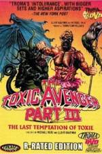 Watch The Toxic Avenger Part III: The Last Temptation of Toxie Gomovies