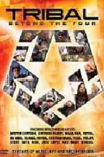 Watch Tribal Beyond the Four 20 Years of Music Art and Brotherhood Gomovies