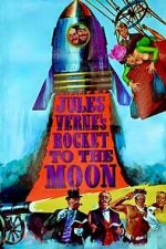 Watch Jules Verne\'s Rocket to the Moon Gomovies123