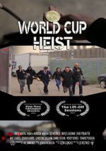 Watch World Cup Heist Gomovies