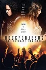 Watch Rock For Jesus: The Ultimate Comeback Gomovies