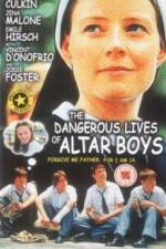 Watch The Dangerous Lives of Altar Boys Gomovies