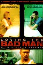 Watch Loving the Bad Man Gomovies