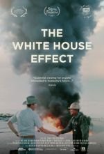Watch The White House Effect Gomovies
