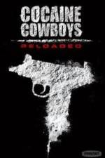 Watch Cocaine Cowboys: Reloaded Gomovies
