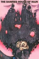 Watch The Damned House of Hajn Gomovies123