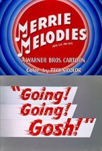 Watch Going! Going! Gosh! (Short 1952) Gomovies