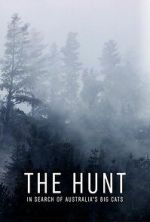 Watch The Hunt: In Search of Australia\'s Big Cats Gomovies123