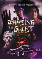 Watch Chasing the Ghost Gomovies