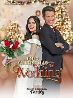 Watch Our Christmas Wedding Gomovies