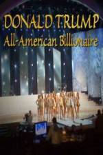 Watch Donald Trump All American Billionaire Gomovies