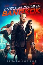 Watch English Dogs in Bangkok Gomovies