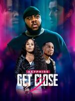 Watch Get Close 2 Gomovies
