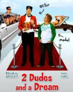 Watch 2 Dudes and a Dream Gomovies