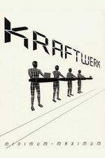 Watch Kraftwerk: Minimum-Maximum Gomovies123