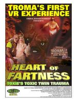 Watch Heart of Fartness: Troma\'s First VR Experience Starring the Toxic Avenger (Short 2017) Gomovies