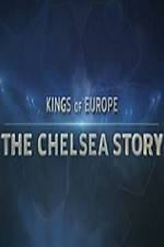 Watch Kings Of Europe - The Chelsea Story Gomovies