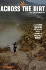 Watch Across the Dirt: A Dirt Bike Documentary Gomovies
