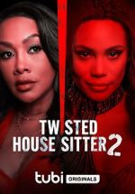 Watch Twisted House Sitter 2 Gomovies
