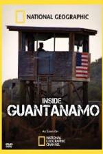 Watch NationaI Geographic Inside the Wire: Guantanamo Gomovies