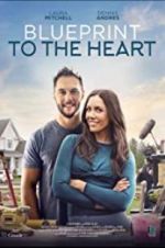 Watch Blueprint to the Heart Gomovies