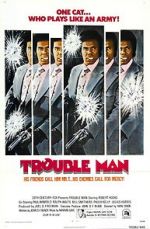 Watch Trouble Man Gomovies