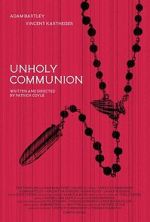 Watch Unholy Communion Gomovies123
