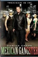 Watch Mexican Gangster Gomovies