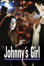 Watch Johnny\'s Girl Gomovies